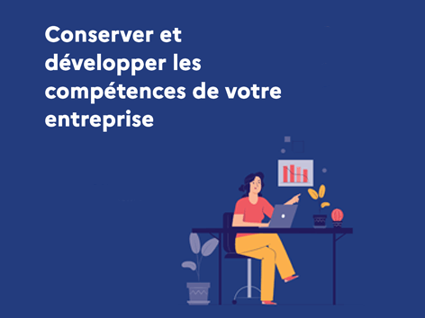 Info+ Covid : Conserver et développer les compétences de votre entreprise