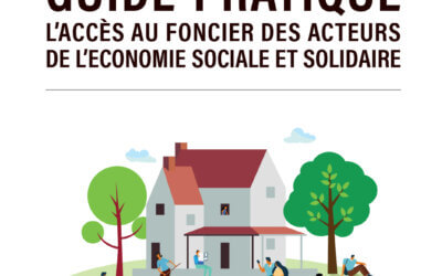 Guide pratique l’accès au foncier des acteurs de l’économie sociale et solidaire